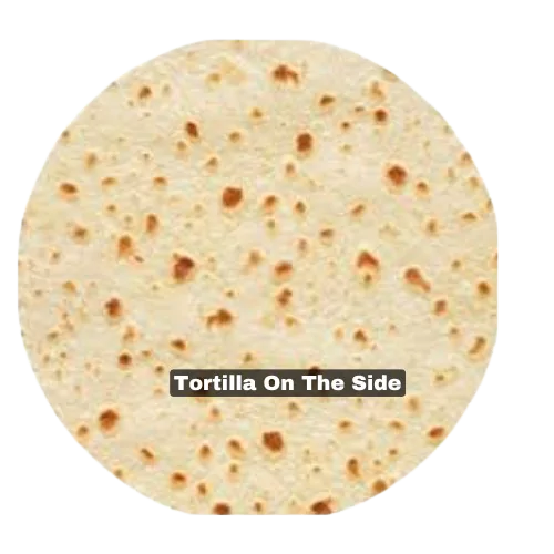 Tortilla On The Side